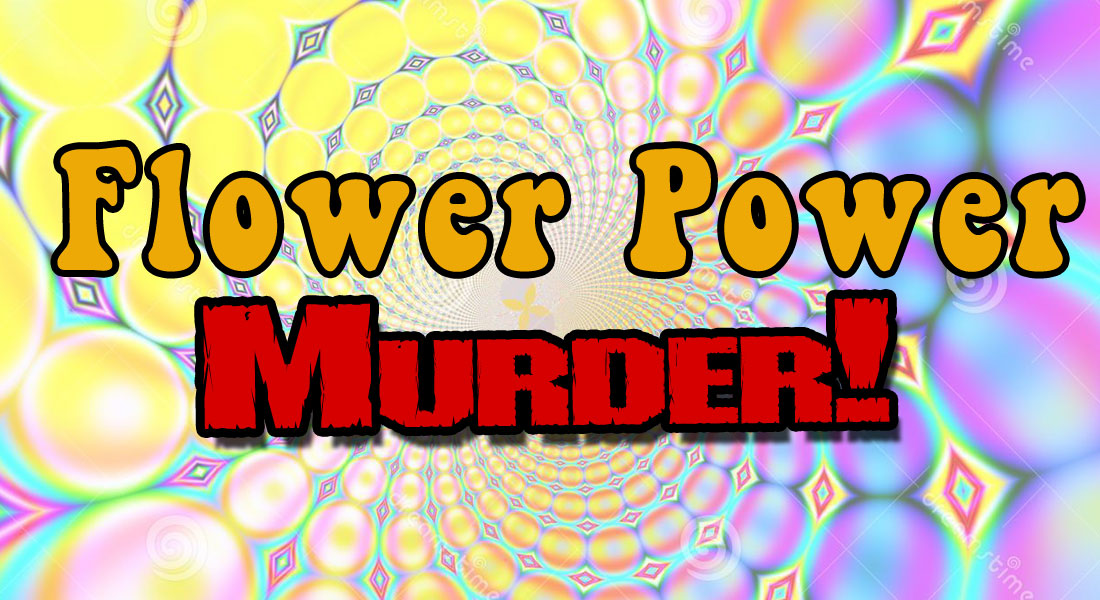 Flower Power Murder
